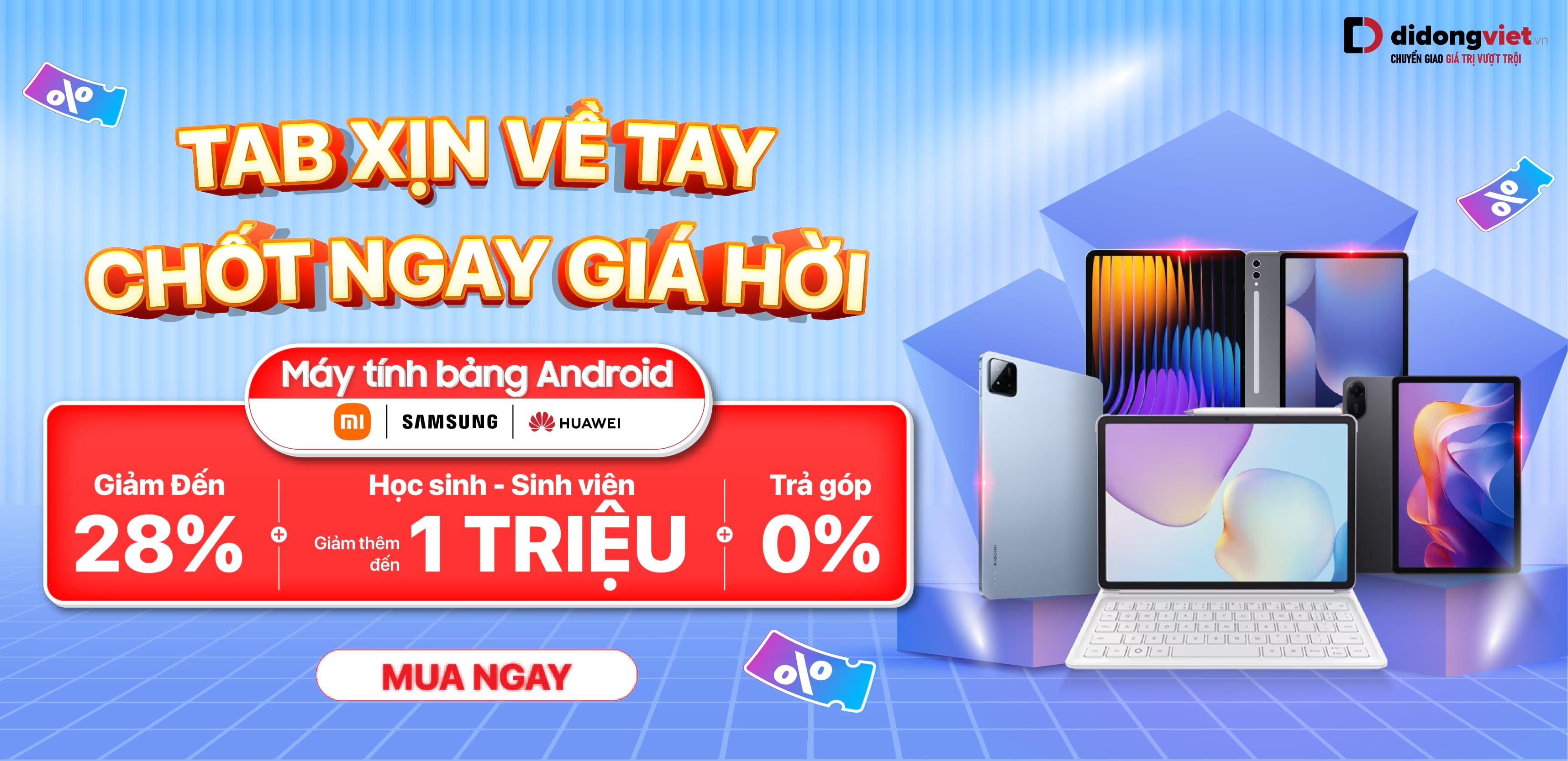 TAB XỊN LIỀN TAY - CHỐT NGAY GIÁ HỜI