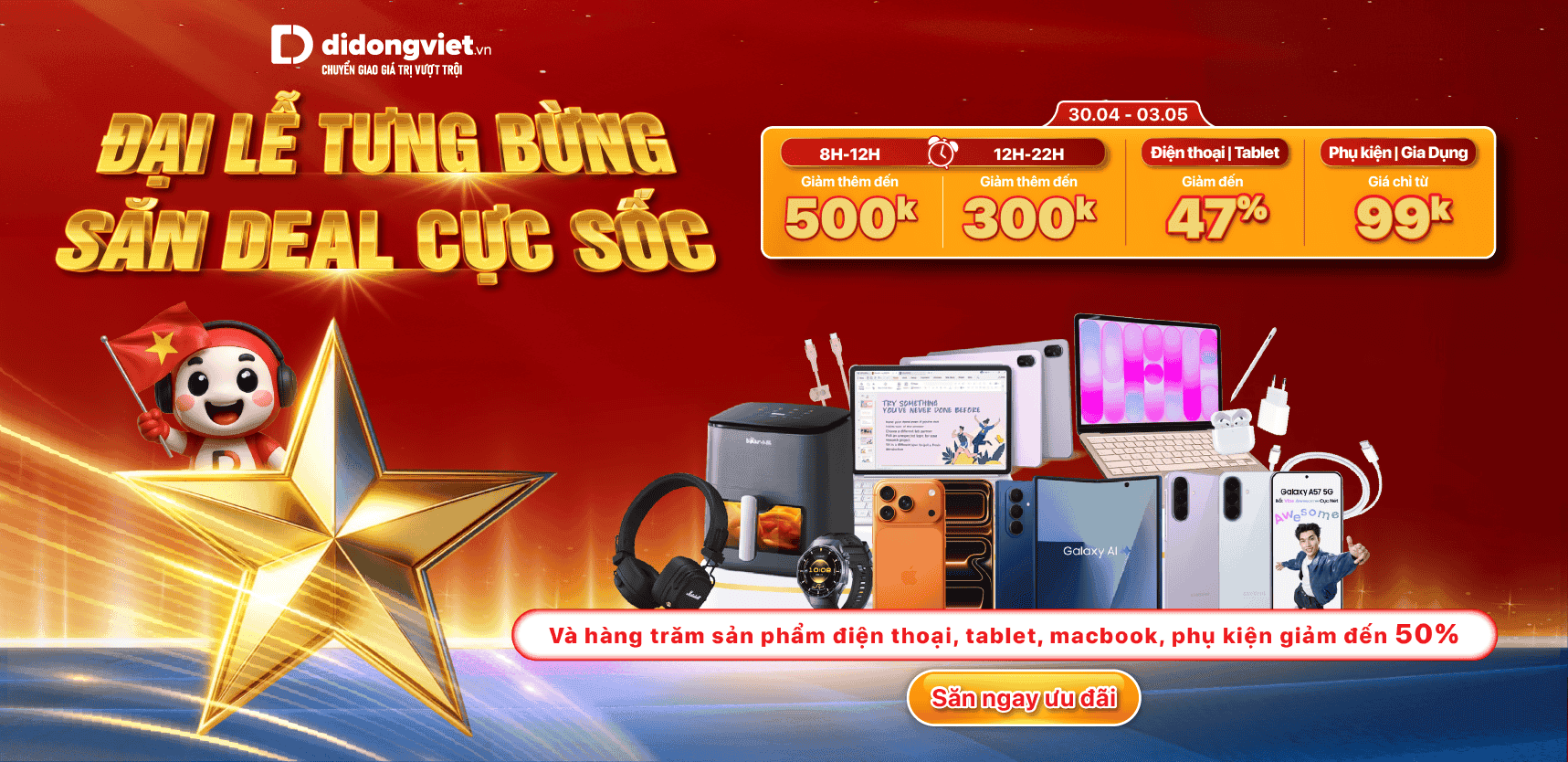 ĐẠI LỄ TƯNG BỪNG - SĂN DEAL CỰC SỐC