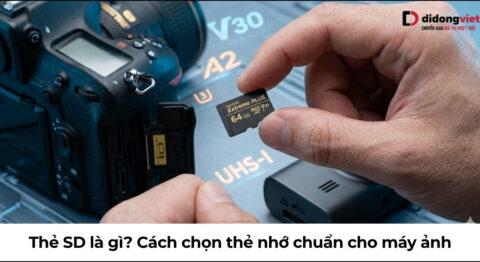 Thẻ SD là gì? Chức năng chính và cách phân loại thẻ SD