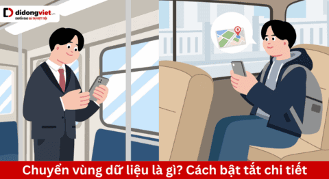 Chuyển vùng dữ liệu là gì? Cách tắt Data Roaming tránh mất tiền oan