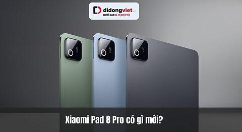 Xiaomi Pad 8 Pro có gì mới? Snapdragon 8 Elite và pin 9200mAh đỉnh cao