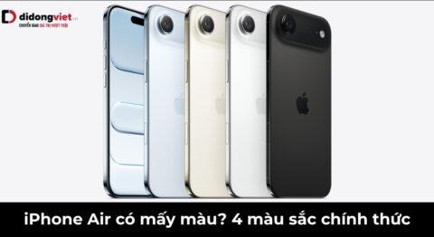 iPhone Air có mấy màu? Nên mua màu nào năm 2026?